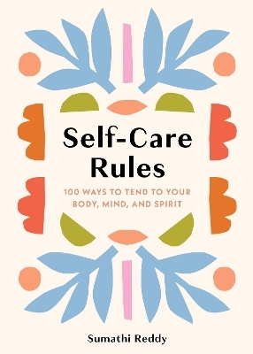 Self-Care Rules - Sumathi Reddy