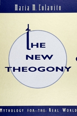 The New Theogony - Maria M. Colavito