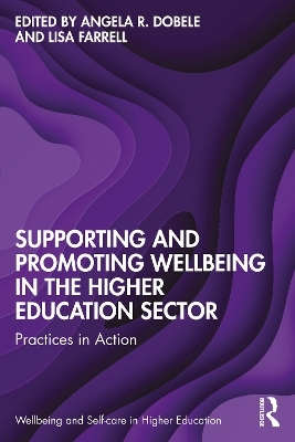 Supporting and Promoting Wellbeing in the Higher Education Sector - 