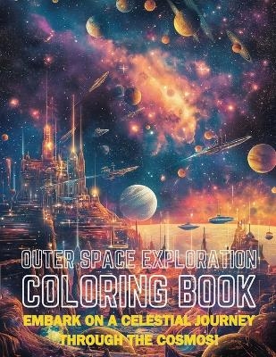 Outer Space Exploration Coloring Book - Emma Dreamweaver