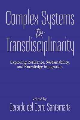 From Complex Systems to Transdisciplinarity - 