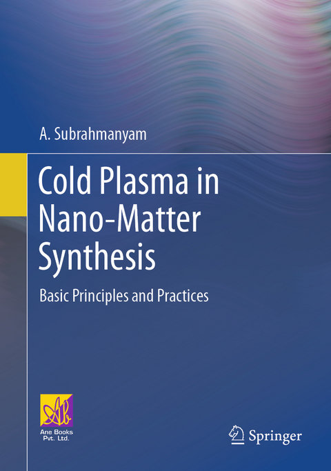 Cold Plasma in Nano-Matter Synthesis - A. Subrahmanyam