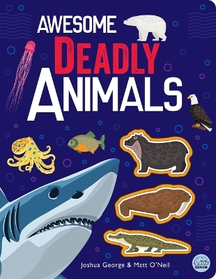 Awesome Deadly Animals - Joshua George