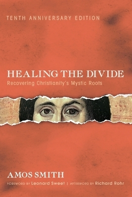 Healing the Divide - Amos Smith