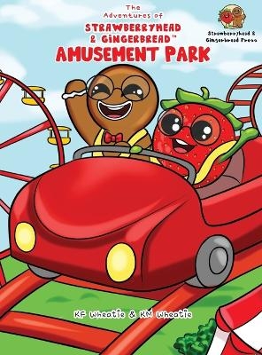 The Adventures of Strawberryhead & Gingerbread(TM)-Amusement Park - Kf Wheatie