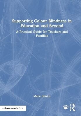 Supporting Colour Blindness in Education and Beyond - Marie Difolco