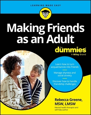 Making Friends as an Adult For Dummies - Rebecca Greene