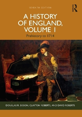 A History of England, Volume 1 - Douglas R. Bisson, Clayton Roberts, David Roberts