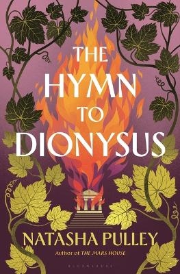 The Hymn to Dionysus - Natasha Pulley