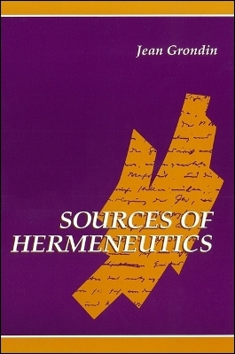 Sources of Hermeneutics - Jean Grondin