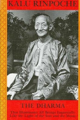 The Dharma - Kalu Rinpoche