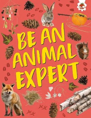 Be an Animal Expert - Emily Kington