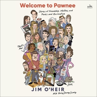 Welcome to Pawnee - Jim O'Heir