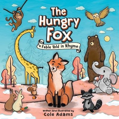 The Hungry Fox - Cole Adams