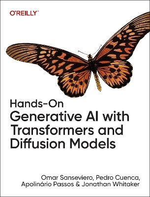 Hands-On Generative AI with Transformers and Diffusion Models - Omar Sanseviero, Pedro Cuenca, Apolinario Passos, Jonathan Whitaker