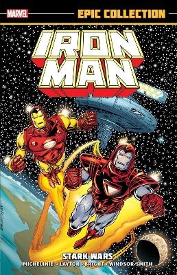 Iron Man Epic Collection: Stark Wars (New Printing) - David Michelinie