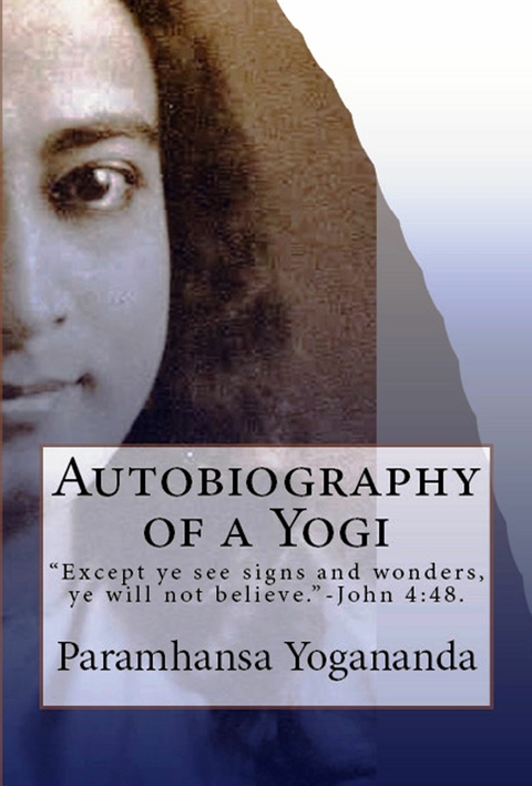 Autobiography of a Yogi -  Paramhansa Yogananda