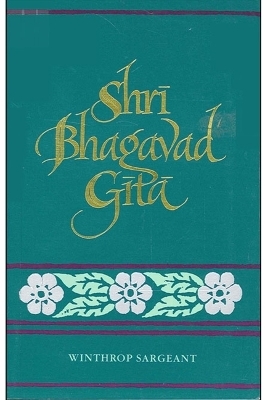 Shrī Bhagavad Gītā - Winthrop Sargeant