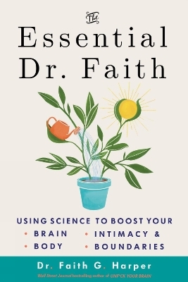 The Essential Dr. Faith - Faith G. Harper