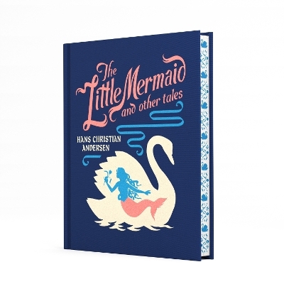 The Little Mermaid and Other Tales - Hans Christian Andersen