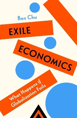 Exile Economics - Ben Chu