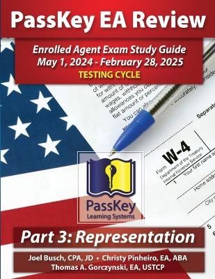 PassKey Learning Systems EA Review Part 3 Representation Enrolled Agent Study Guide - Joel Busch, Christy Pinheiro, Thomas A Gorczynski