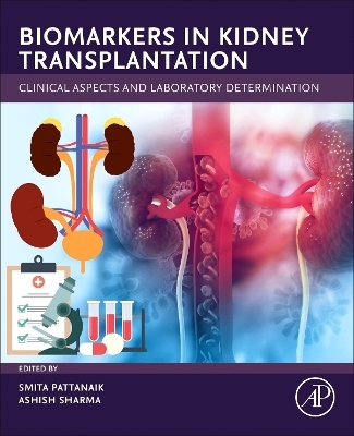 Biomarkers in Kidney Transplantation - Dr Smita Pattanaik, Dr Ashish Sharma