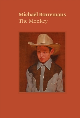 Michaël Borremans: The Monkey - Michael Borremans, Katya Tylevich