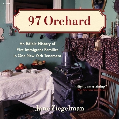 97 Orchard - Jane Ziegelman