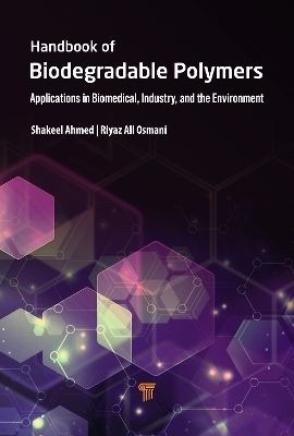 Handbook of Biodegradable Polymers - Shakeel Ahmed, Riyaz Ali M. Osmani