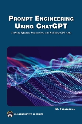 Prompt Engineering Using ChatGPT - Mehrzad Tabatabaian