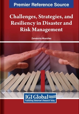 Challenges, Strategies, and Resiliency in Disaster and Risk Management - 