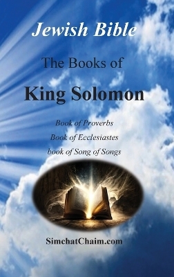 Jewish Bible - The Books of King Solomon - Solomon King