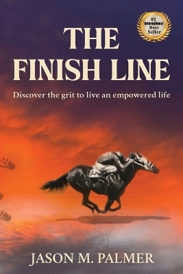 The Finish Line - Jason M Palmer