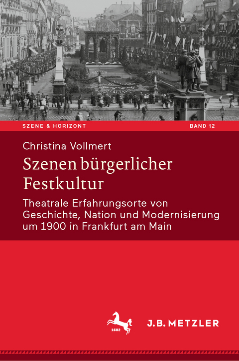 Szenen bürgerlicher Festkultur - Christina Vollmert