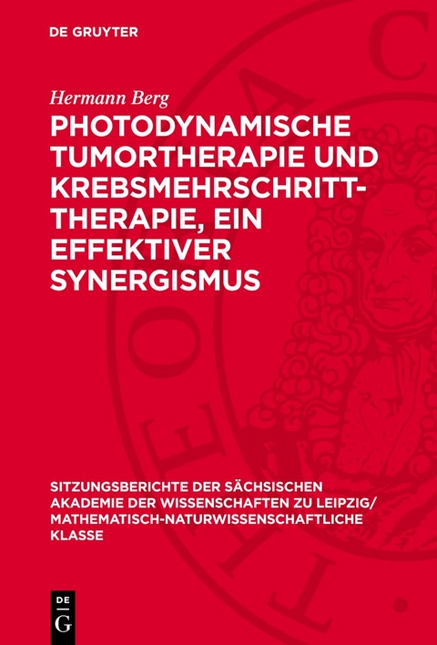 Photodynamische Tumortherapie und Krebsmehrschritt-Therapie, ein effektiver Synergismus - Hermann Berg