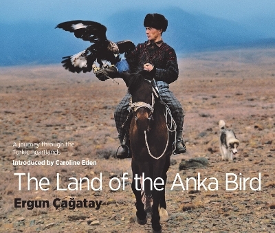 The Land of the Anka Bird - Caroline Eden