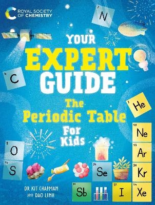 Your Expert Guide: The Periodic Table for Kids - Dr. Kit Chapman