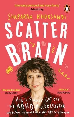 Scatter Brain - Shaparak Khorsandi