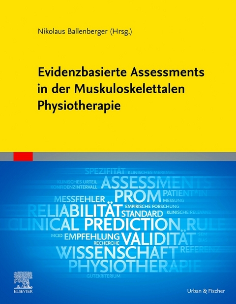 Evidenzbasierte Assessments in der Muskuloskelettalen Physiotherapie - 