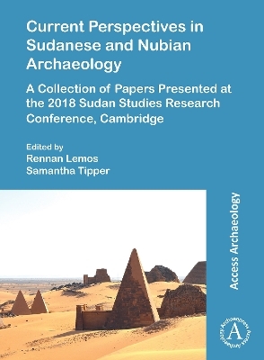 Current Perspectives in Sudanese and Nubian Archaeology - 