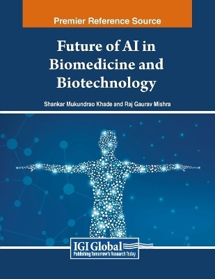 Future of AI in Biomedicine and Biotechnology - 