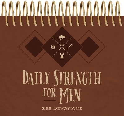 Daily Strength for Men Perpetual Calendar: 365 Devotions