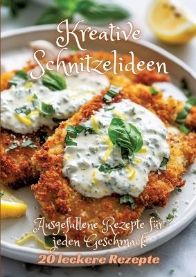 Kreative Schnitzelideen - Diana Kluge