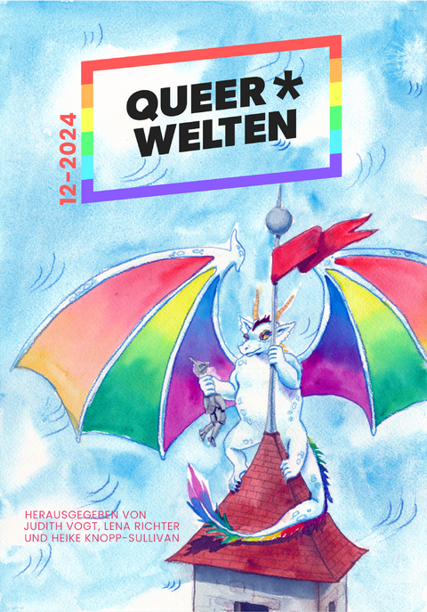 Queer*Welten 12-2024 - Yvonne Tunnat, Lars Schmeink, Jamie-Lee Campbell, Kae Schwarz, Nox Juvenell, Rebecca Westkott,  Hollarius