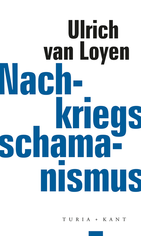 Nachkriegsschamanismus - Ulrich van Loyen