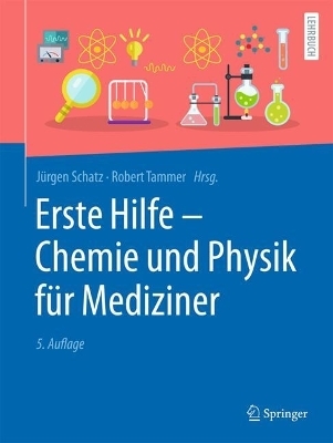 Erste Hilfe - Chemie und Physik für Mediziner - 