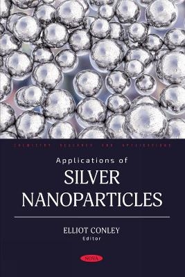 Applications of Silver Nanoparticles - 