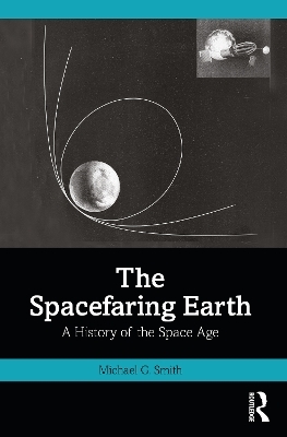 The Spacefaring Earth - Michael G. Smith