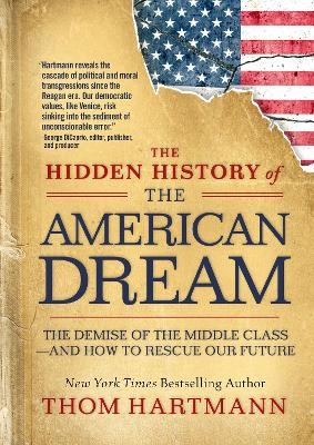 The Hidden History of the American Dream - Thom Hartmann